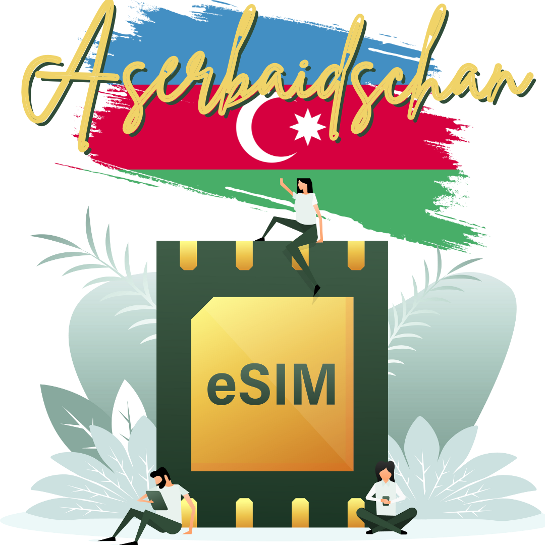 eSIM - Aserbaidschan - 5G Highspeed